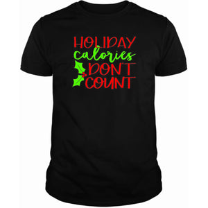 Holiday Calories Don't Count T-Shirt
