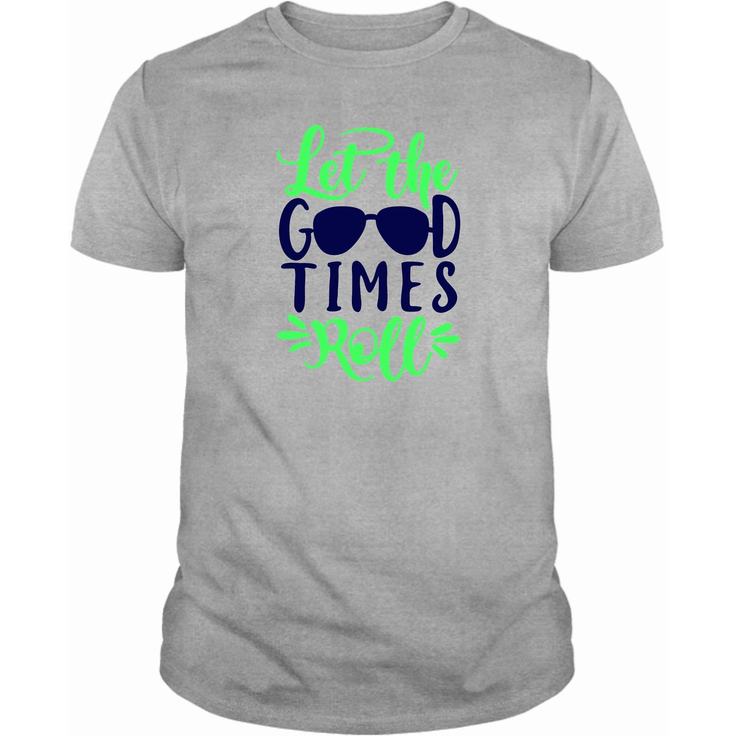 Let the good Times Roll T-Shirt