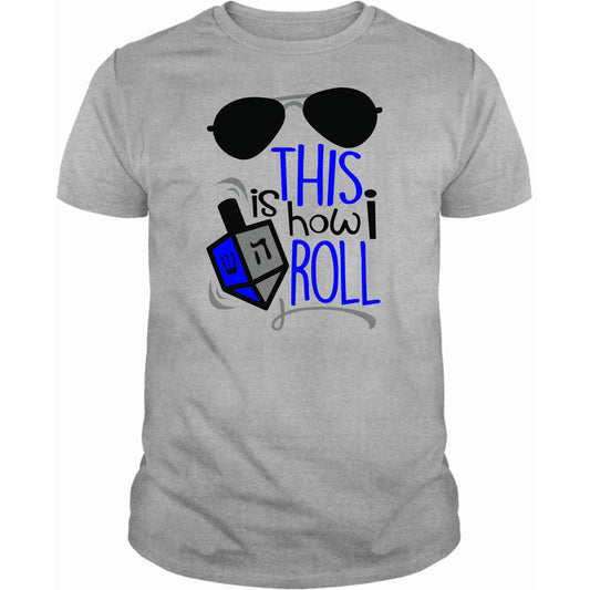 This is how I Roll Hanukkah T-Shirt