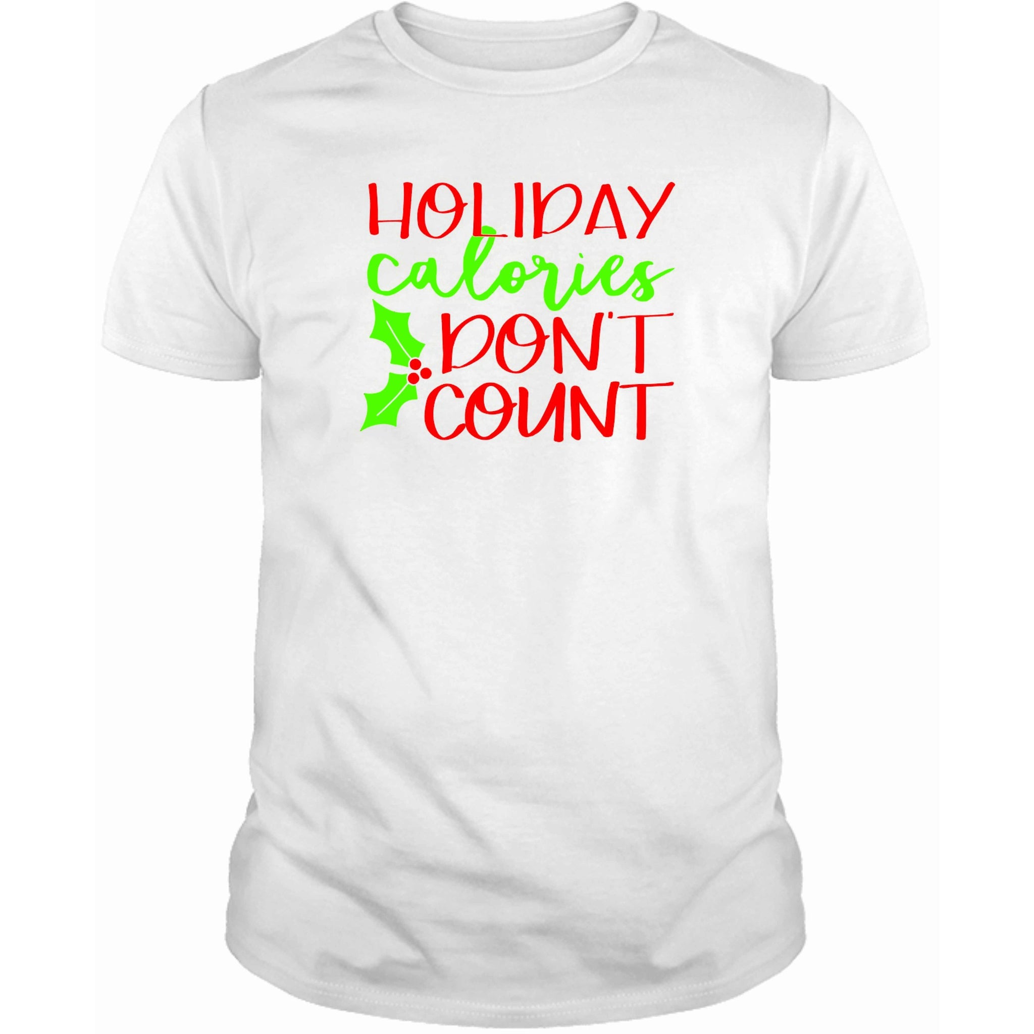 Holiday Calories Don't Count T-Shirt