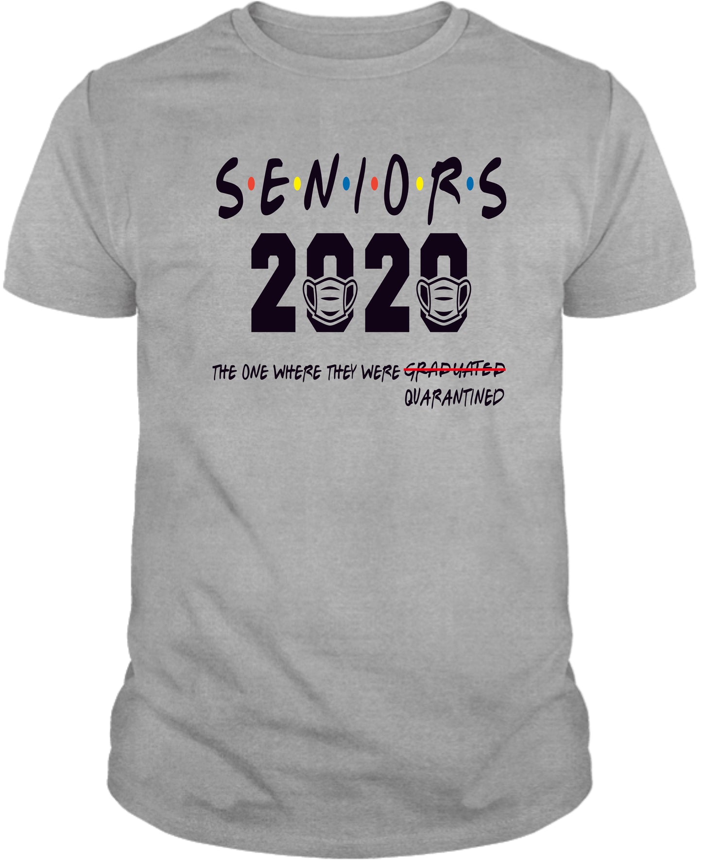 Seniors 2020 Graduated / Quarantined